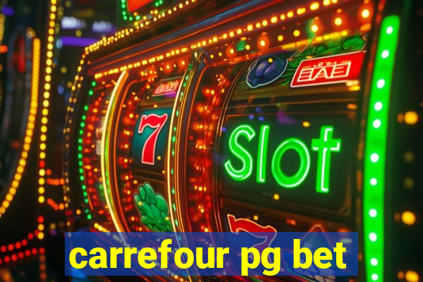 carrefour pg bet